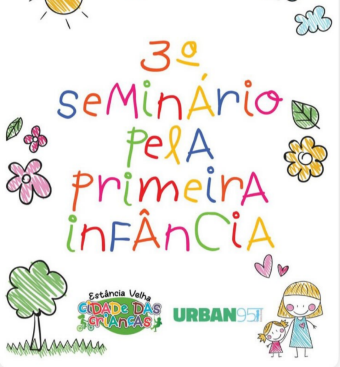 Estância Velha realiza nesta quarta o III Seminário Municipal Pela Primeira Infância