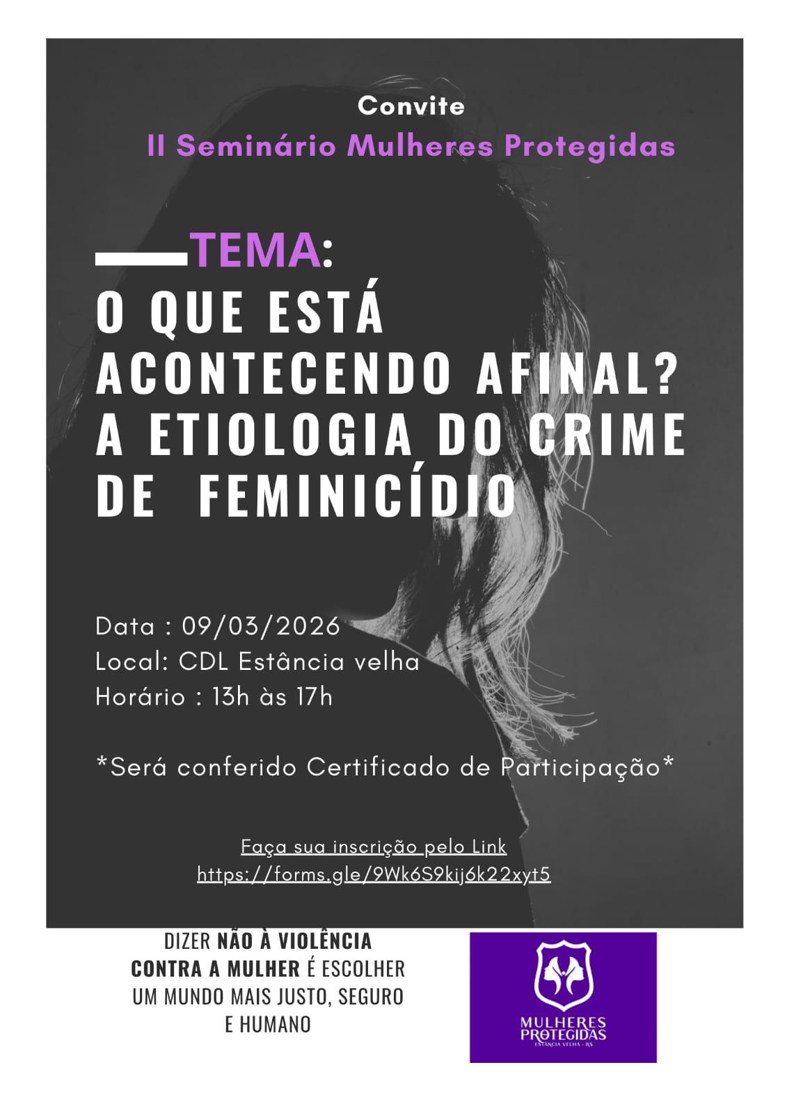 Estância Velha realiza o 2º Seminário Mulheres Protegidas