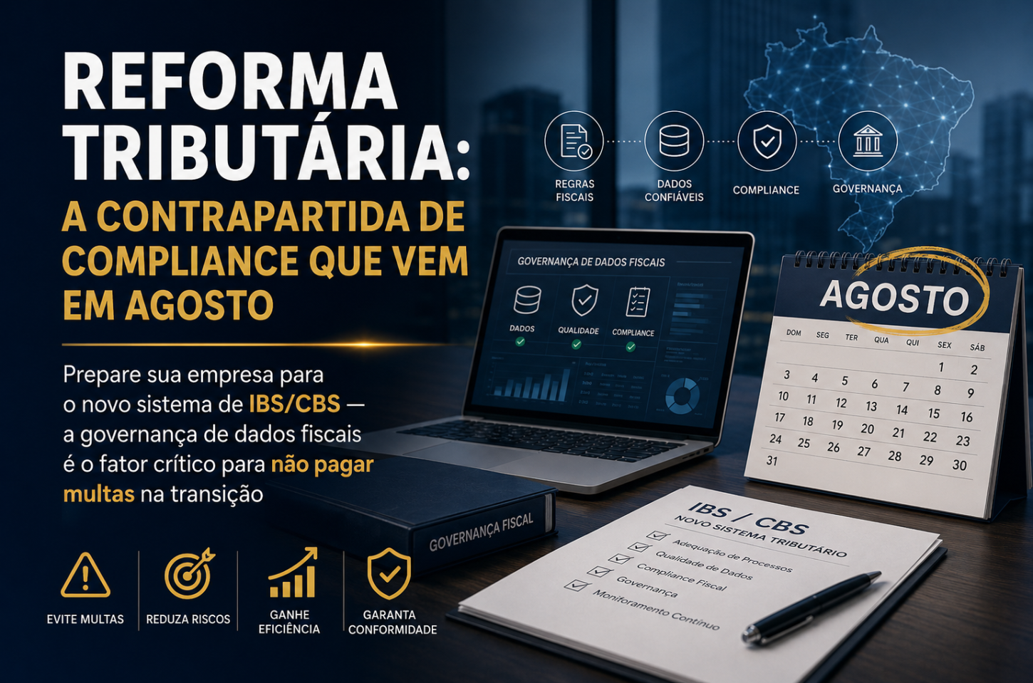 REFORMA TRIBUTÁRIA: A CONTRAPARTIDA DE COMPLIANCE QUE VEM EM AGOSTO