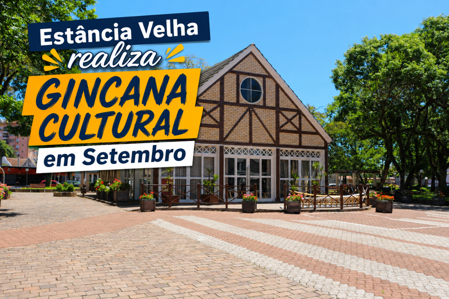 Estância Velha realiza Gincana Cultural com atividades em setembro