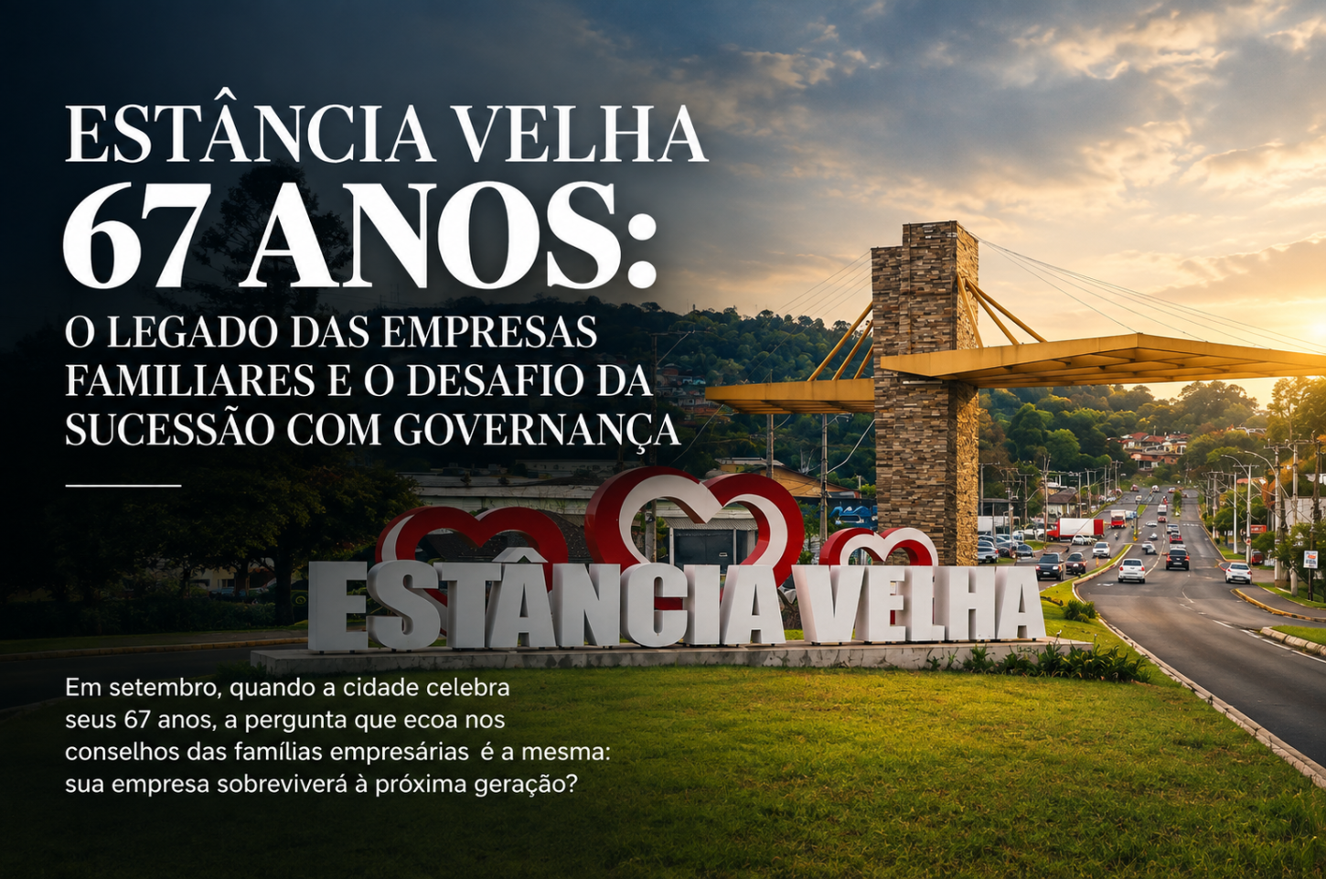 ESTÂNCIA VELHA 67 ANOS: O LEGADO DAS EMPRESAS FAMILIARES E O DESAFIO DA SUCESSÃO COM GOVERNANÇA