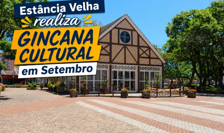 Estância Velha realiza Gincana Cultural com atividades em setembro